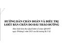 Hướng dẫn chẩn đoán, điều trị Loét bàn chân do đái tháo đường năm 2023 của Bộ Y tế